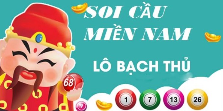 Soi cầu bạch thủ lô miền Nam kinh nghiệm trúng lớn